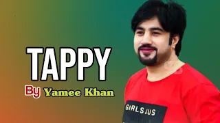 Yamee Khan new Pashto پشتو Song 2020 _ Tappay  ټپې _ Official Video _ Full HD _ Yamee Studio