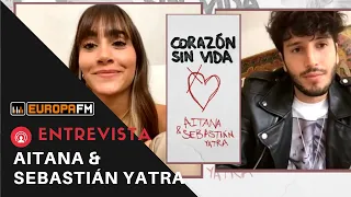 Aitana y Sebastián Yatra nos hablan de 'Corazón Sin Vida' | Europa Home Date