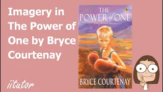 💯 An Ultimate Guide to Imagery in The Power of One by Bryce Courtenay