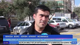 Borc verən "Azpulmat" adlı aparatlar (ATV Xəbər)