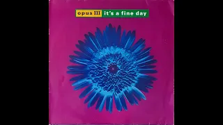 Opus III - It's a fine day / 1992 | Norbi's Vinyls