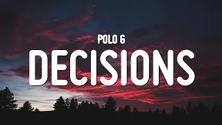 Polo G - Decisions (Lyrics)