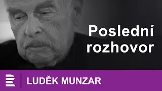 Luděk Munzar o smrti, ale i lásce k létání, divadle a o kráse našeho jazyka. Poslední rozhovor