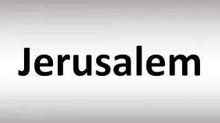 How to Pronounce 'Jerusalem' Correctly