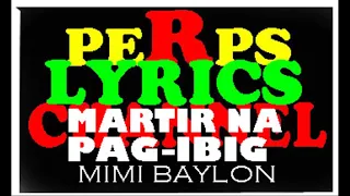 MARTIR NA PAG IBIG BY: MIMI BAYLON