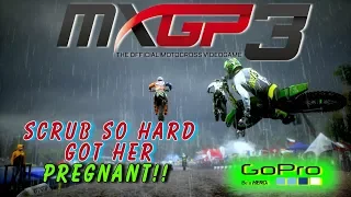 MXGP 3 - NEW GoPro View!! (HD1080p/60fps) SCRUB SO HARD GOT HER Preg0