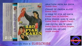 AAO PYAR KAREN 1994  (ALL SONGS)