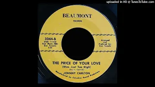 Johnny Carlton - The Price of Your Love (Was Just Too High) - Beaumont 45