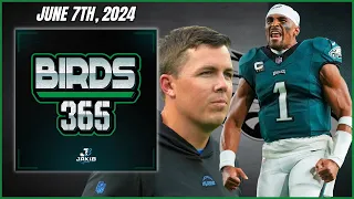 Birds 365: A Philadelphia Eagles Show | Friday June 7th, 2024