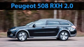 Peugeot 508 RXH 2 0 BlueHDi - REVIEW - NEW DESIGN - 2015