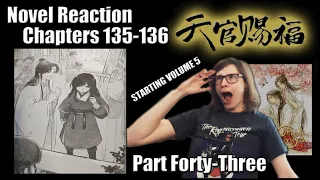 Heaven Official's Blessing//TGCF: Novel Reaction & Review - PART 43 - Chapters 135-136! VOLUME 5!