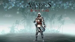 Assassin’s Creed IV: Black Flag - СТРИМ#1