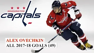 Alex Ovechkin (#8) All 49 Goals of the 2017-18 NHL Season