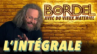 Au Bordel Avec du Vieux Materiel - L'Integrale