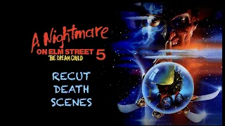 A Nightmare on Elm Street 5: The Dream Child (1989) - Recut Death Scenes
