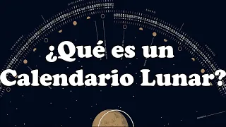 Qué es un calendario Lunar? 📆🌚