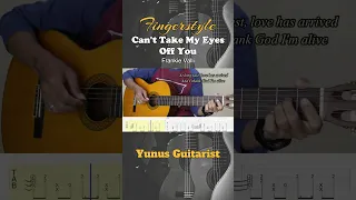 Can't Take My Eyes Off You ( I love you baby ) - Fingerstyle Guitar Tutorial TAB
