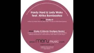 Hardy Hard & Lady Waks ft. Afrika Bambaataa - 'Shake It' (Rico Tubbs Bonus Beats) [MENU012]