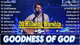 The 50 Most Popular HIllsong Worship Songs Of 2024 / Hillsong Worship Top 20 Songs Goodness Of God