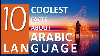 10 Coolest facts about Arabic language...enjoy!