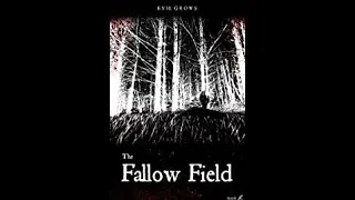 The Fallow Field (2009) | Trailer | Michael Dacre | Steve Garry | Angus Kennedy