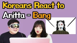 Koreans React to Anitta - Bang _ Brazilian Music Video [MV Reaction] / Hoontamin