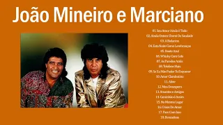 João Mineiro e Marciano - Álbum Completo 26 Sucessos