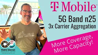 T-Mobile - More Coverage, More Capacity: New 5G Band n25  & 3x Carrier Aggregation