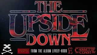 Cassette Coast - The Upside Down (Official Video)