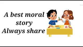Short story | #sharing  | sharing is caring | short moral stories for kids #moralstories