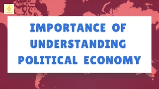 Understanding Political Economy | #politics #economics #importance #politicaleconomy #new