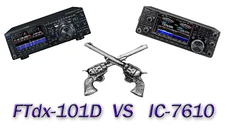 IC-7610 VS. FTdx-101D Shootout