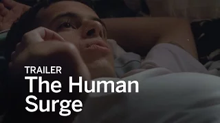 THE HUMAN SURGE Trailer | Festival 2016