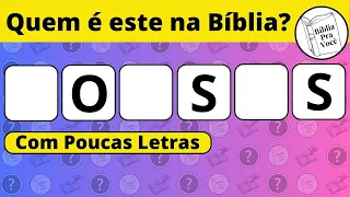 Quiz Bíblico | Descubra Quem é o Personagem da Bíblia Com Poucas Letras