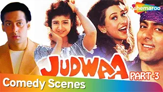 Superhit Comedy Film Judwaa (HD) - Part 3 -- Salman Khan | Karishma Kapoor | Rambha | Kader Khan