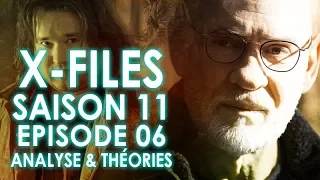 THE X FILES, saison 11 épisode 06 : analyse et théories (SPOILERS)