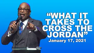 "What It Takes To Cross The Jordan", January 17, 2021