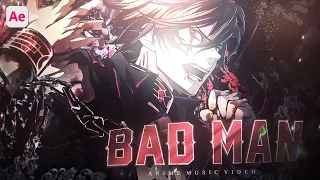 Bad Man - 「AMV」- Anime MV