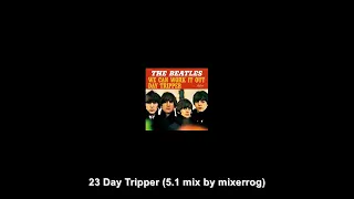 Beatles - Day Tripper (NEW 5.1 SURROUND Mix) (1965)(US #5)