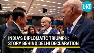 G20 Delhi Declaration: How India Used Diplomacy, Goodwill & Personal Ties To Forge Consensus