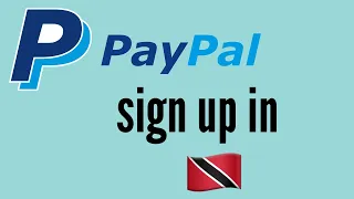 How to sign up for a PayPal Account in Trinidad and Tobago 🇹🇹