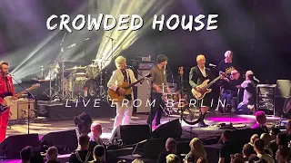 Crowded House Live in Concert I Berlin, Germany I 21.6.2022