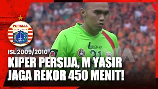 KIPER PERSIJA, M YASIR JAGA REKOR 450 MENIT TANPA KEBOBOLAN