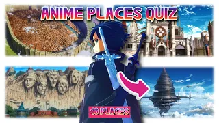 ANIME PLACES QUIZ | GUESS THESE 40 ANIME BY THEIR PLACES |
