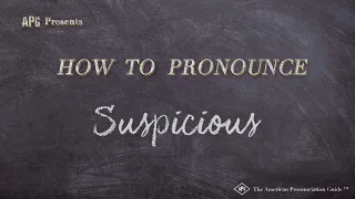How to Pronounce Suspicious (Real Life Examples!)