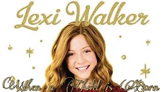 Lexi Walker | When a Child is born (Tradução PT/BR)