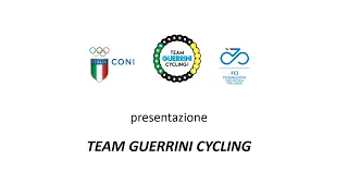 Pesentazione TEAM GUERRINI CYCLING