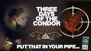 Three Days Of The Condor - Put That In Your Pipe