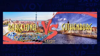 Savoy Cup 2017 - Team City Battle - Semi Final - Barcelona VS Gothenburg