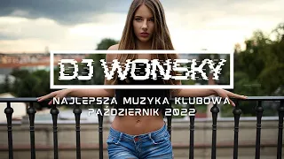 💥🤯 NAJLEPSZA MUZYKA KLUBOWA 2022 😱🔥 PAŹDZIERNIK 2022 🍺⛵ OGIEŃ W SZOPIE 🔥🚧 VOL.3 🔥✈️ DJ WONSKY MIX 🤟